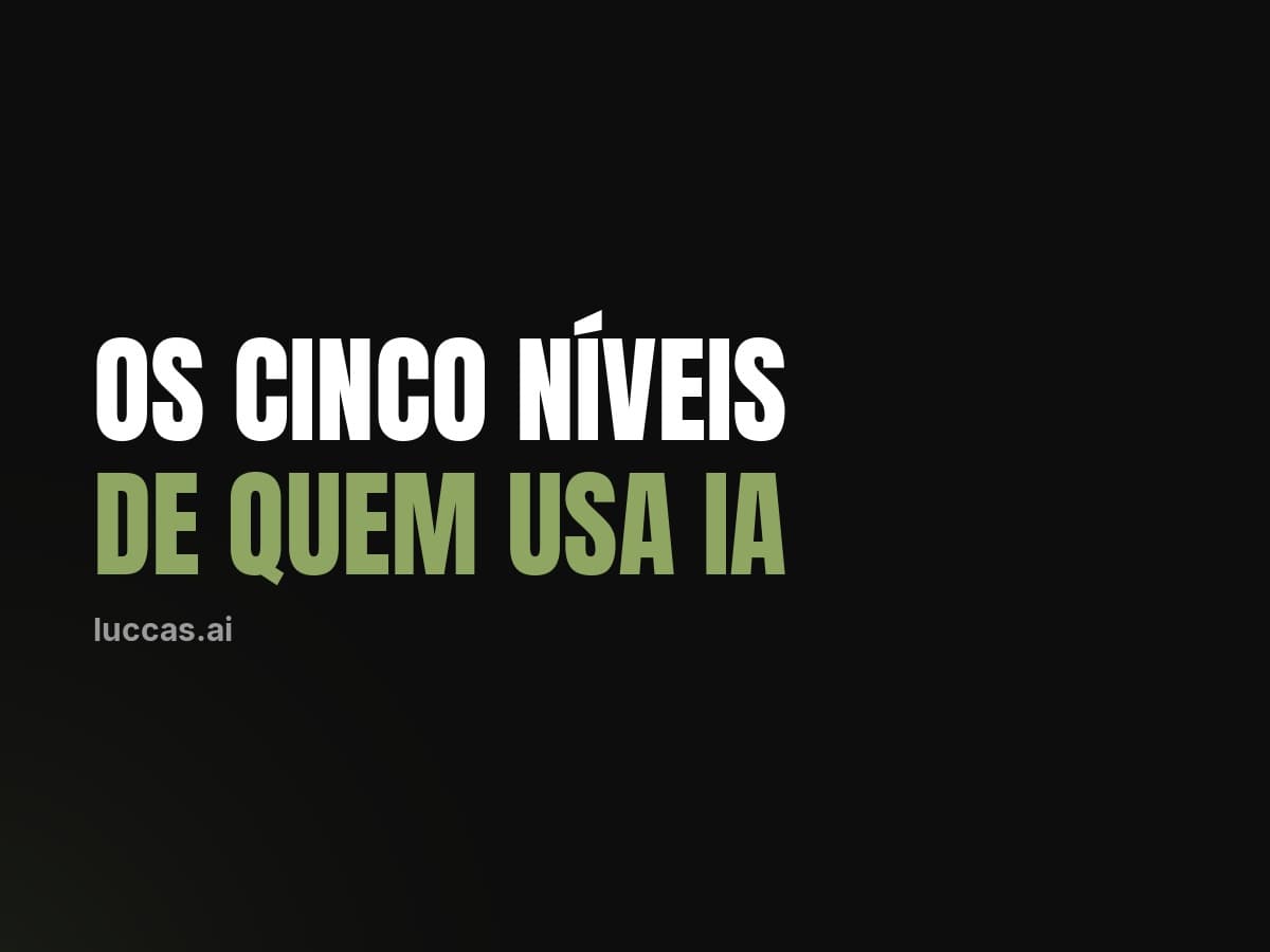 Os cinco níveis de quem usa inteligência artificial