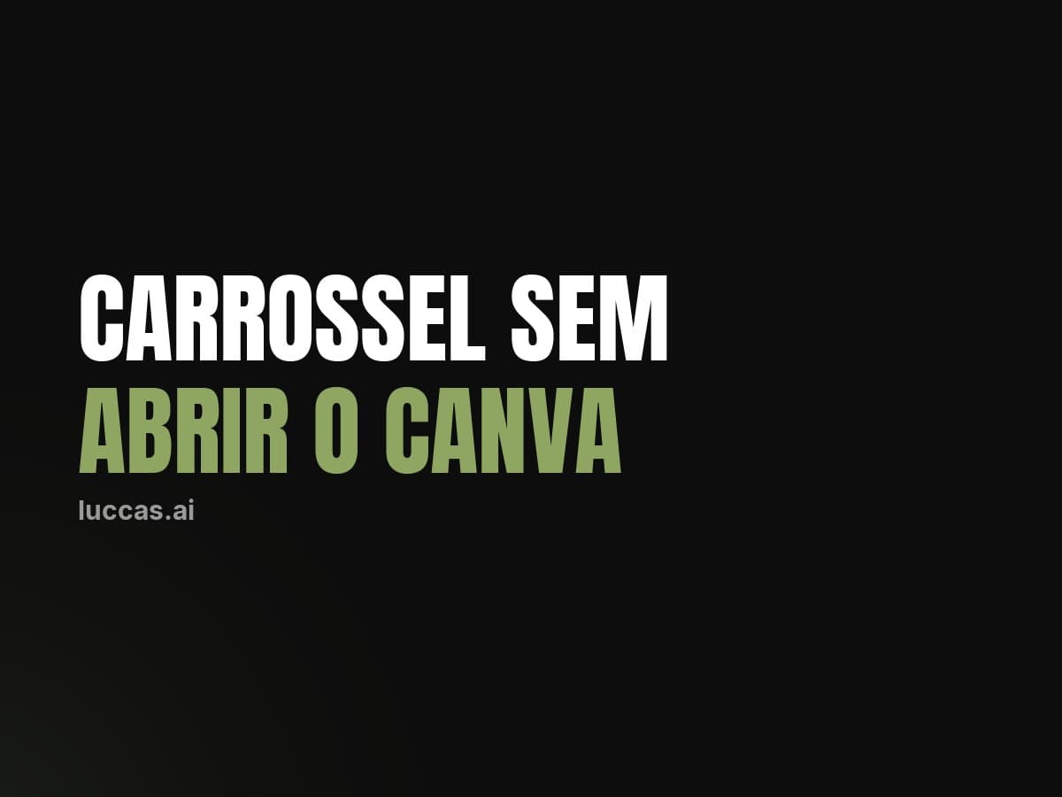 Carrossel sem abrir o Canva