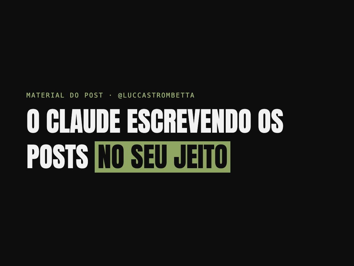 O Claude escrevendo os posts no seu jeito