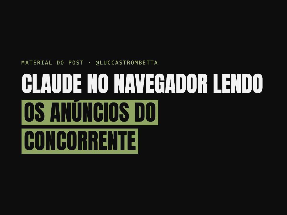 Claude no navegador lendo os anúncios do concorrente