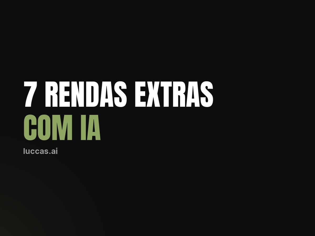 Sete rendas extras para quem trabalha com IA