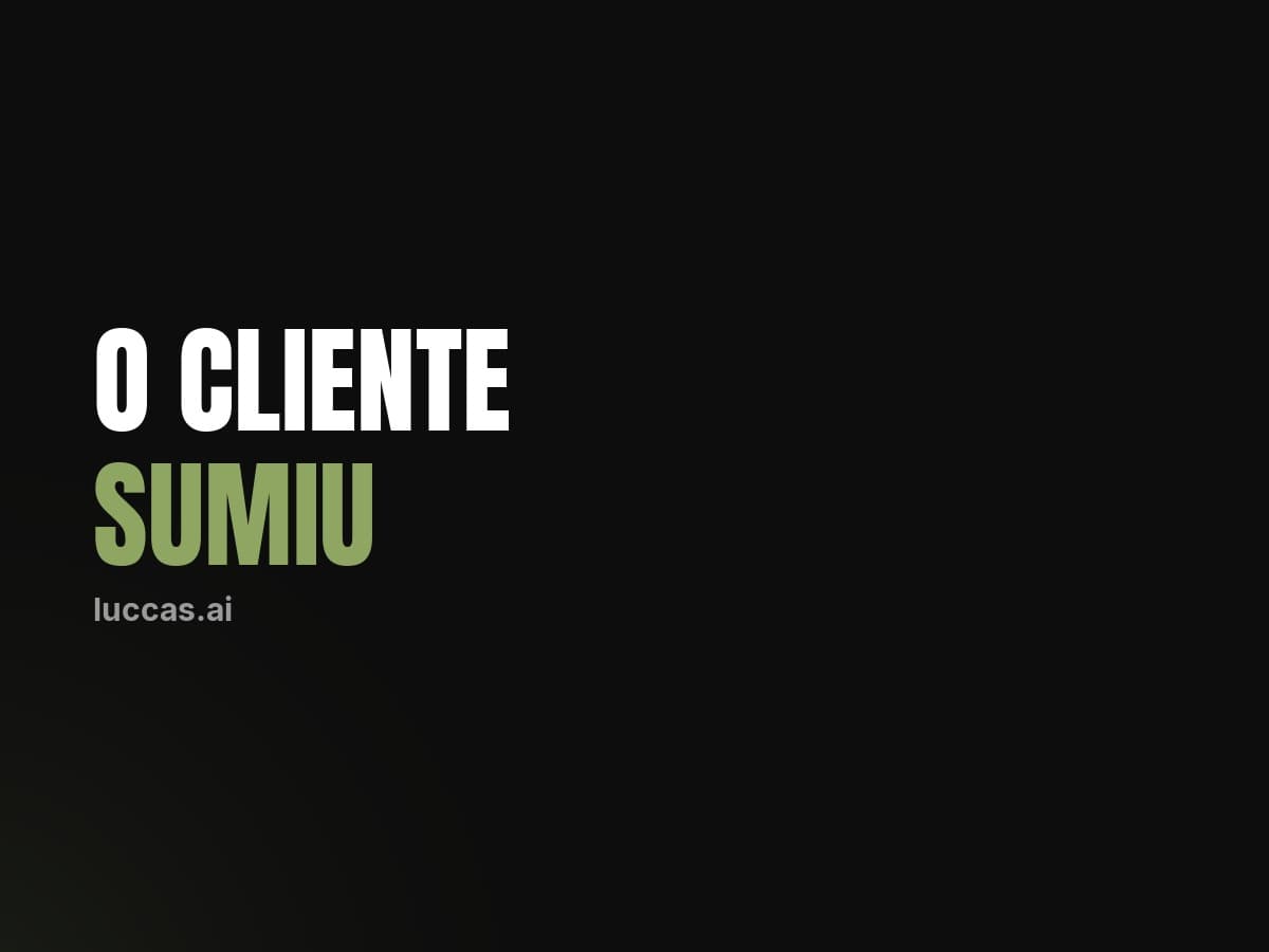 Quando o cliente some depois do orçamento